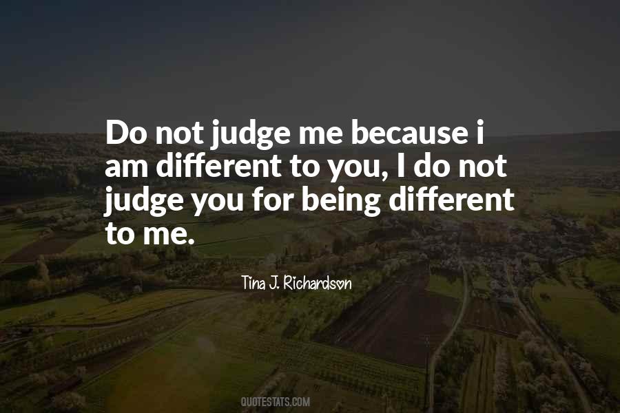 Quotes About You Being Different #63878