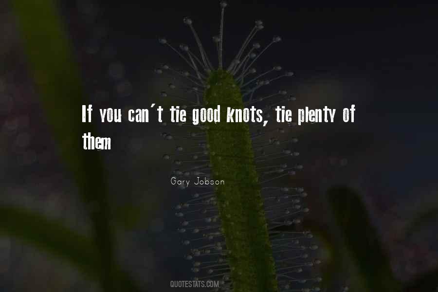 Quotes About Knots #549959