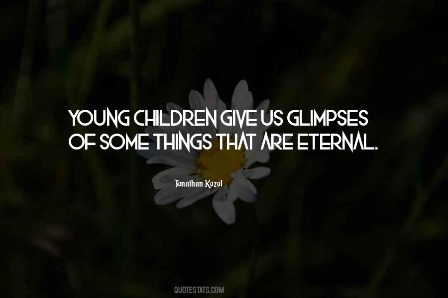 Quotes About Young Children #1559184