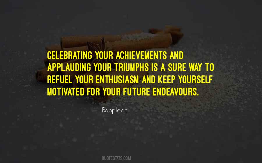 Quotes About Your Achievements #467611