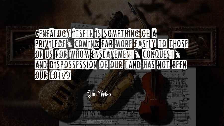 Quotes About Your Ancestry #245543