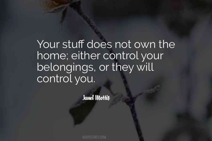 Quotes About Your Belongings #1166630