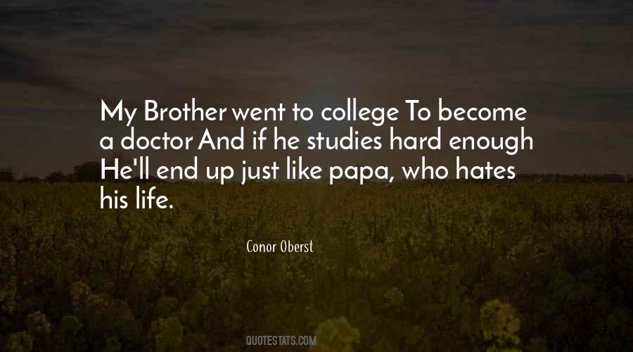 Quotes About Your Brother Going To College #1590984