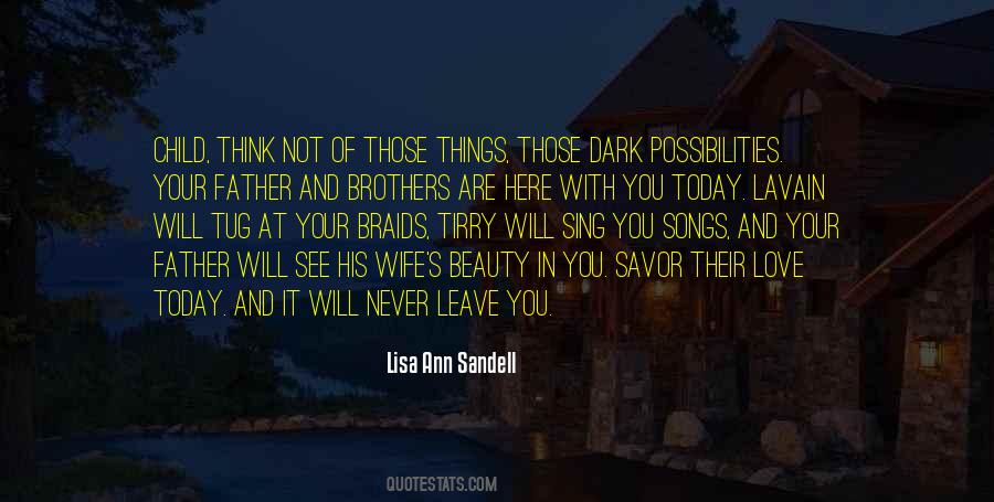 Quotes About Your Brothers Love #373413