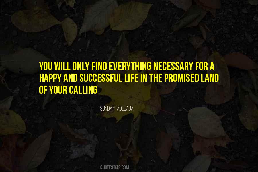 Quotes About Your Calling In Life #1088708