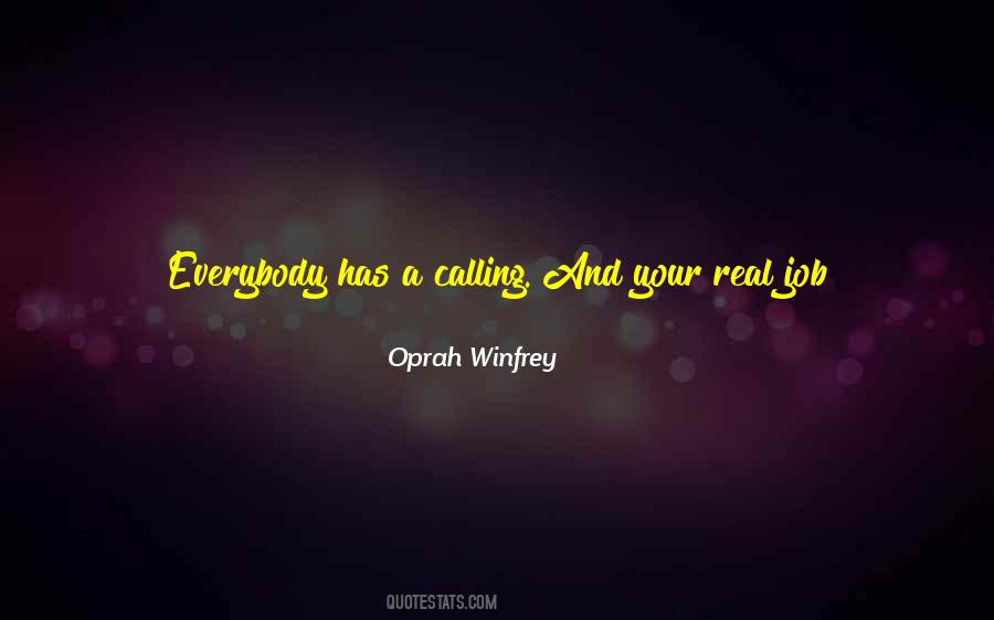 Quotes About Your Calling In Life #1197938
