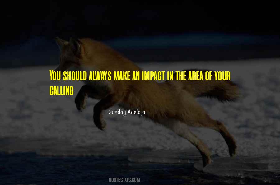 Quotes About Your Calling In Life #1302448