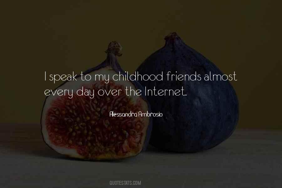 Quotes About Your Childhood Friends #13053