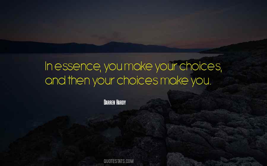 Quotes About Your Choices #1522285