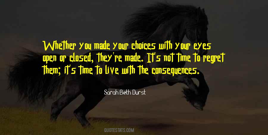 Quotes About Your Choices #1663925