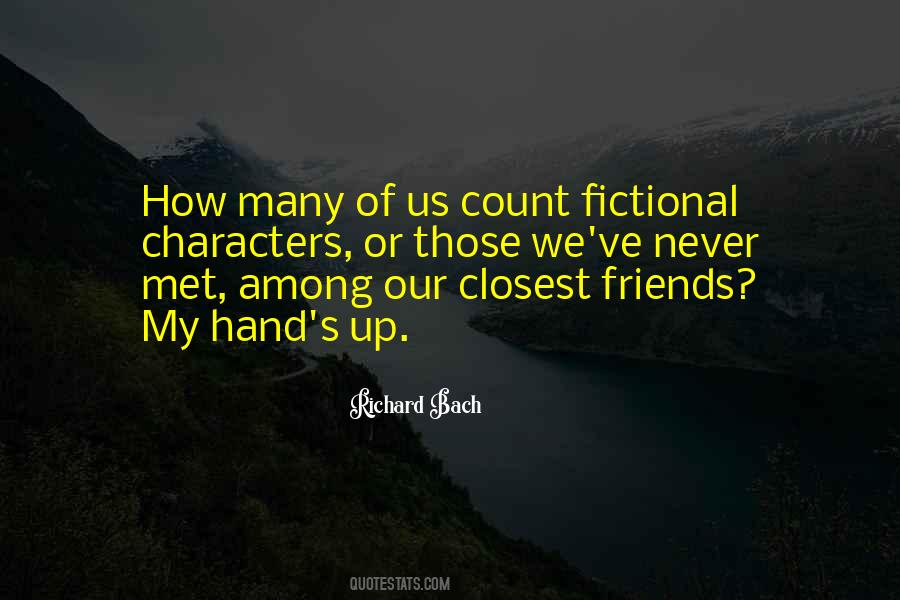 Quotes About Your Closest Friends #291537