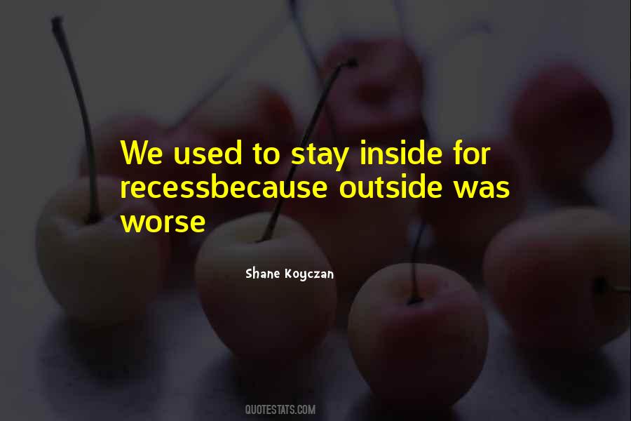 Quotes About Recess #1795683