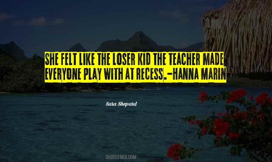 Quotes About Recess #720509