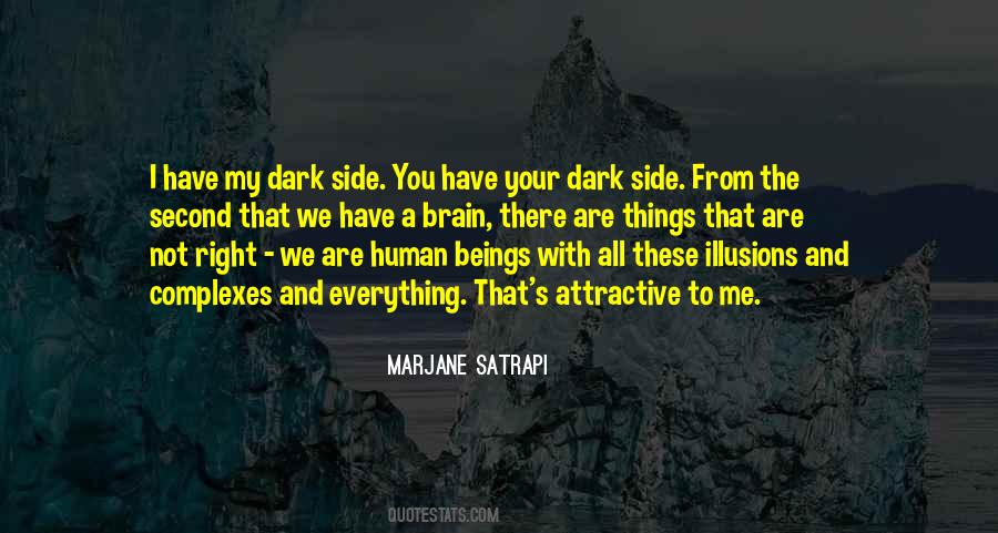 Quotes About Your Dark Side #1135754