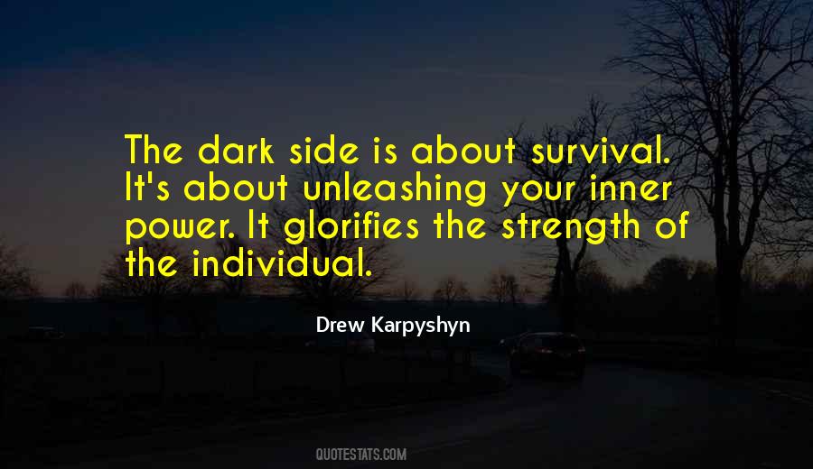 Quotes About Your Dark Side #131056