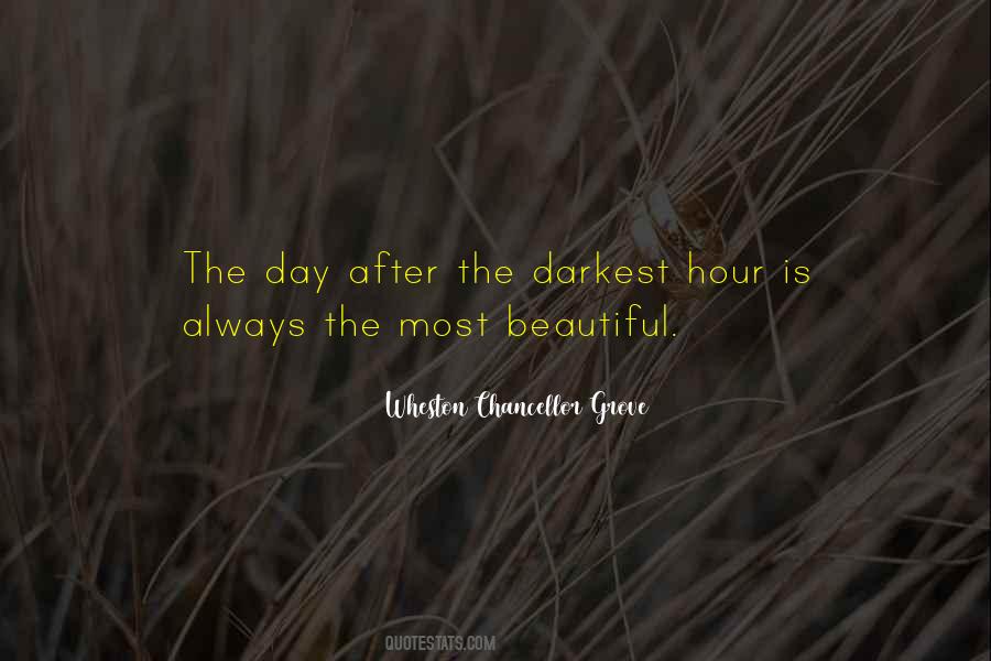 Quotes About Your Darkest Hour #1420277