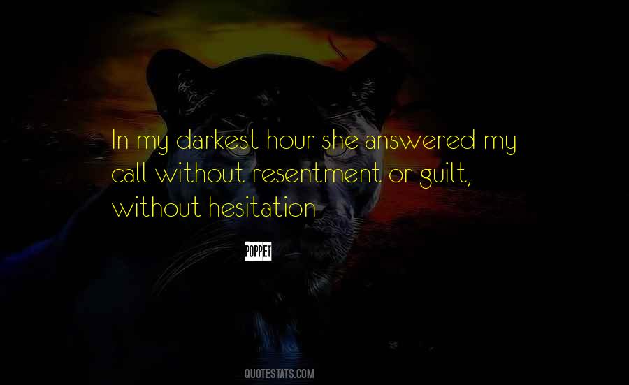 Quotes About Your Darkest Hour #455145