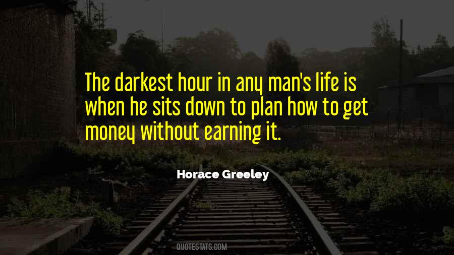 Quotes About Your Darkest Hour #457219