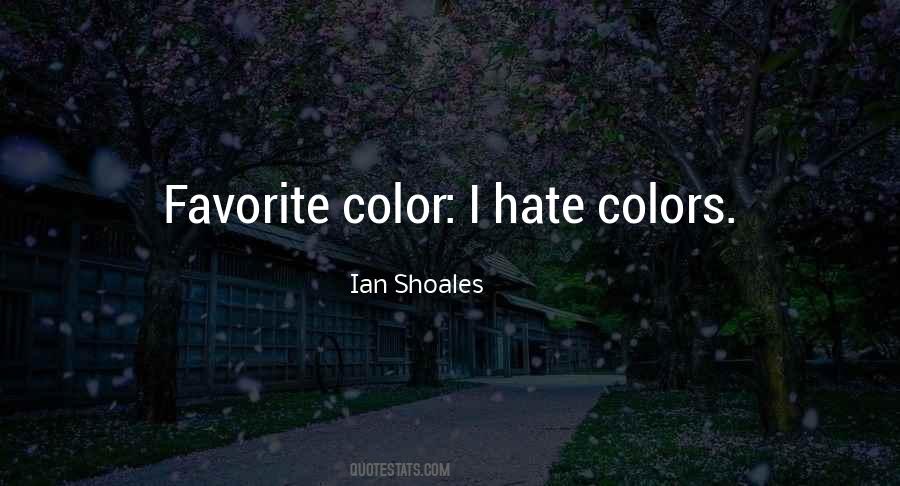 Quotes About Your Favorite Color #422372