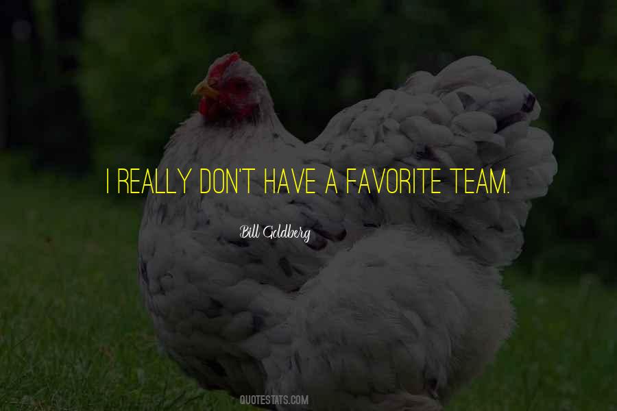Quotes About Your Favorite Team #1151556