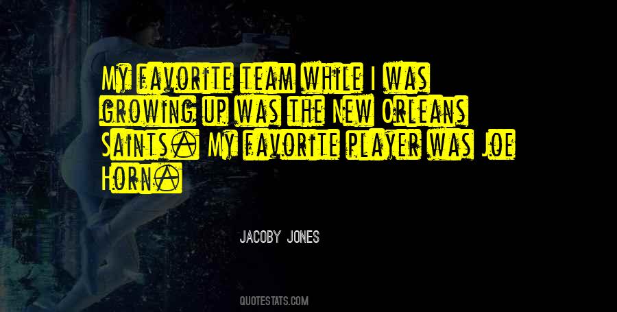 Quotes About Your Favorite Team #1408562