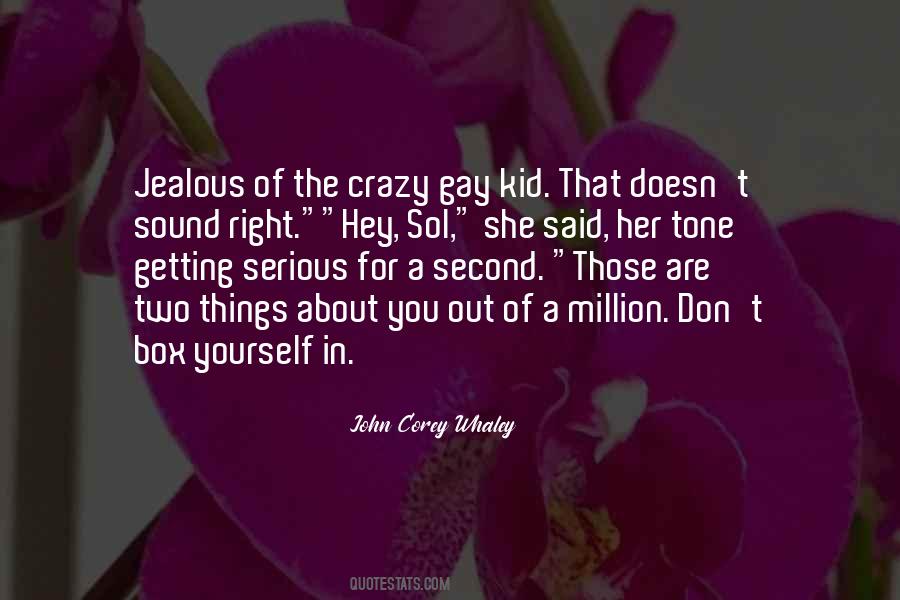 Quotes About Crazy Things In Life #1326004