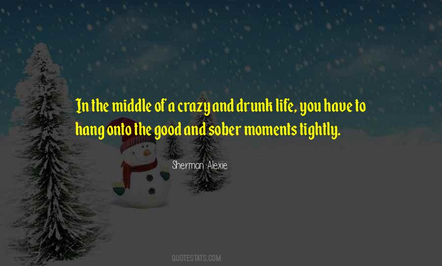 Quotes About Crazy Things In Life #134547