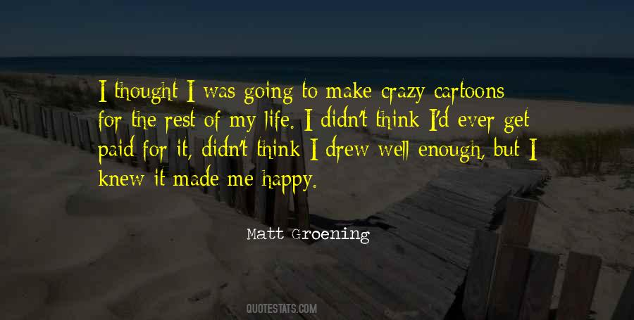 Quotes About Crazy Things In Life #87675