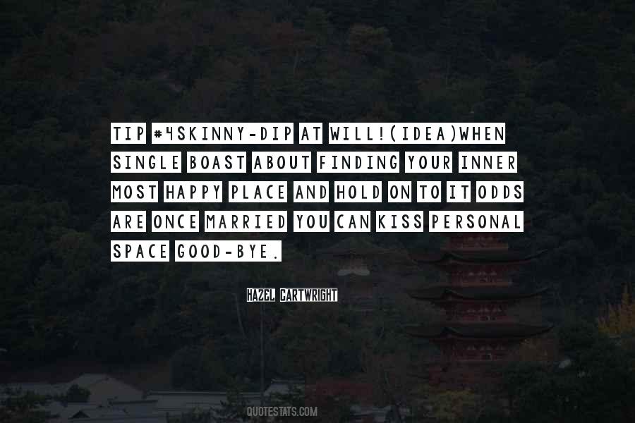 Quotes About Your Happy Place #148093