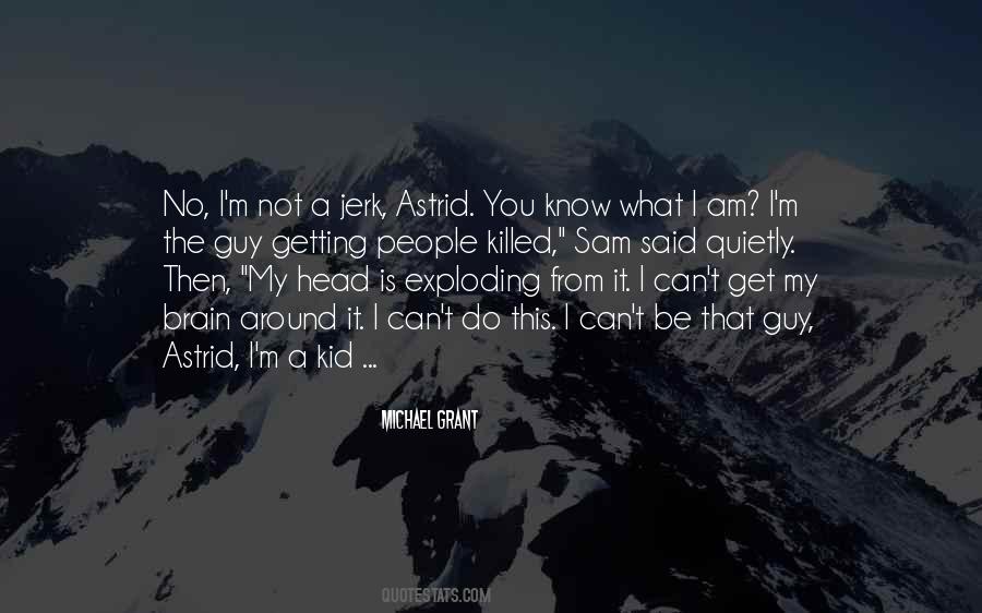 Quotes About Your Head Exploding #965001