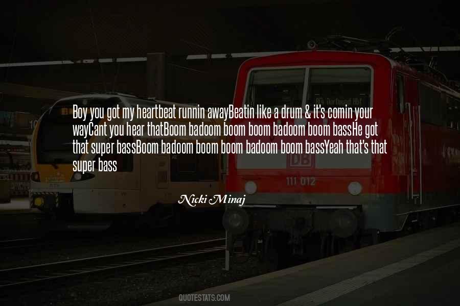 Quotes About Your Heartbeat #1805563