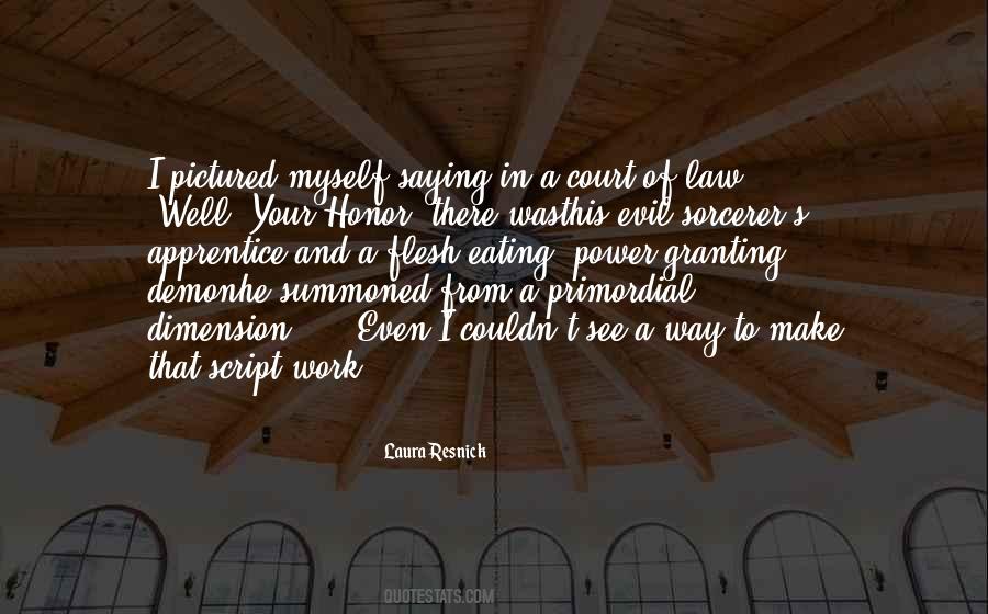 Quotes About Your Honor #870066