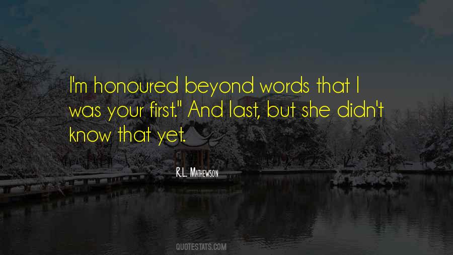 Quotes About Your Last Words #1588739