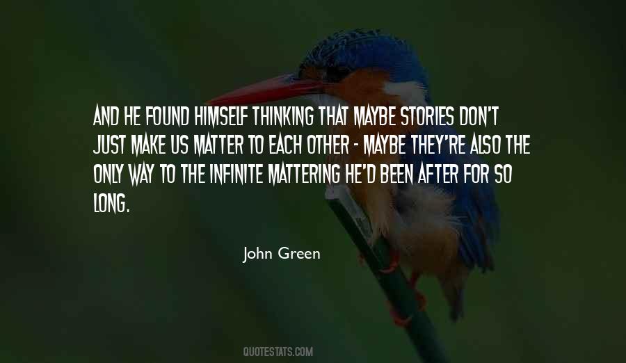 Quotes About Your Mattering #942736