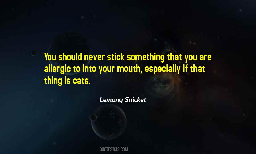 Quotes About Your Mouth #1170990