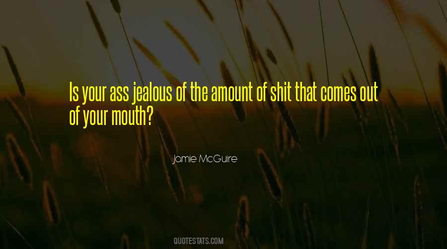 Quotes About Your Mouth #1224280