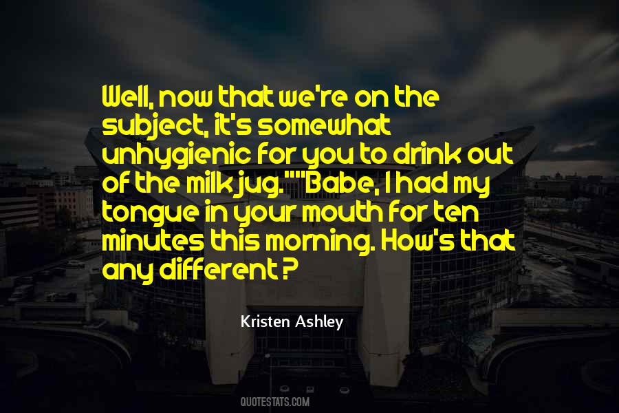 Quotes About Your Mouth #1284648