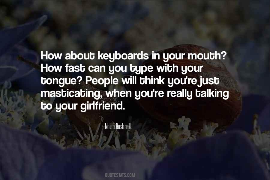 Quotes About Your Mouth #1350141