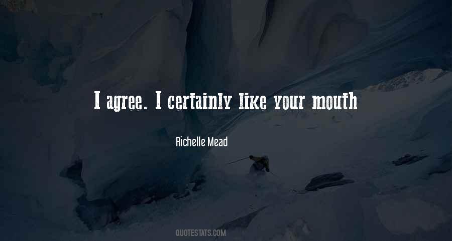 Quotes About Your Mouth #1359957
