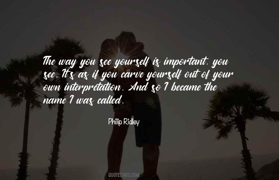 Quotes About Your Own Name #1162171