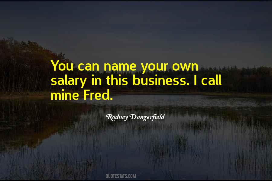 Quotes About Your Own Name #1873654