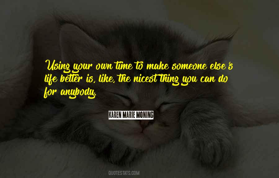 Quotes About Your Own Time #265107