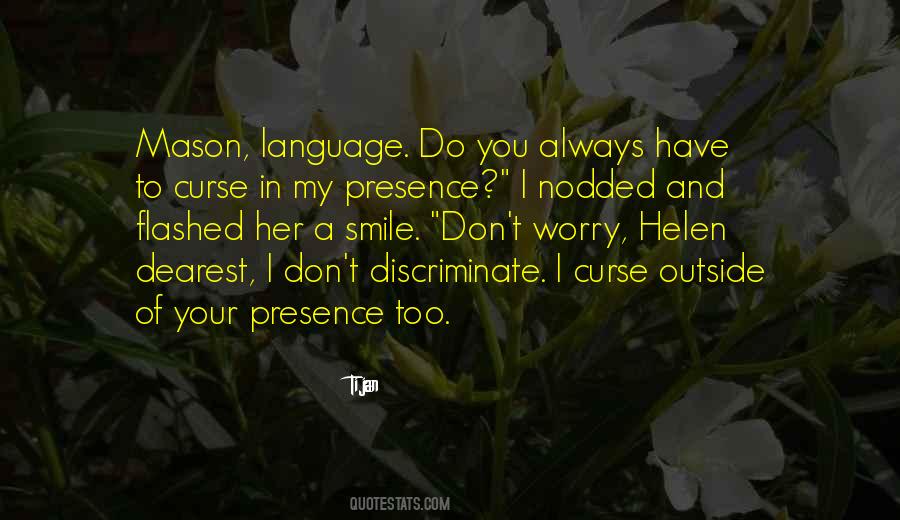 Quotes About Your Presence #1195889