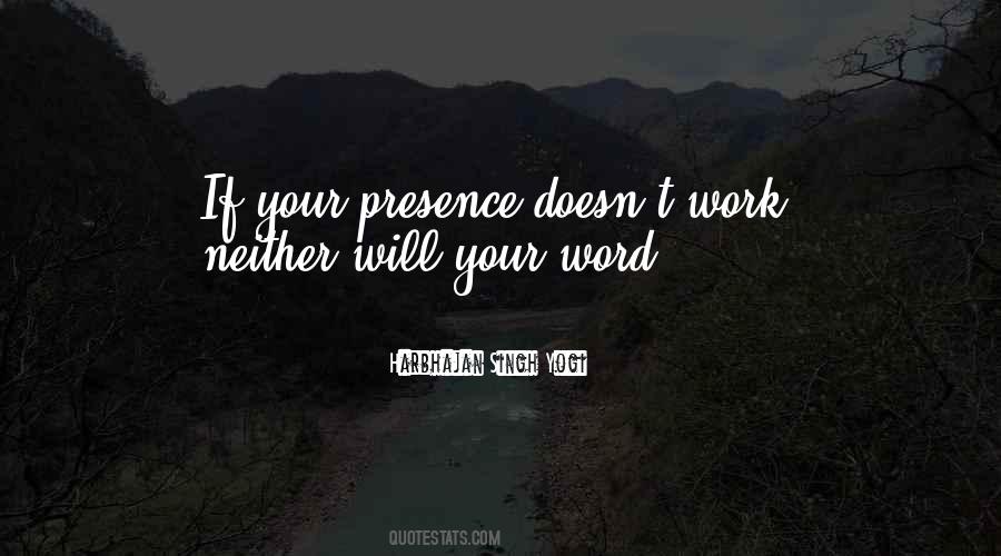 Quotes About Your Presence #1578562