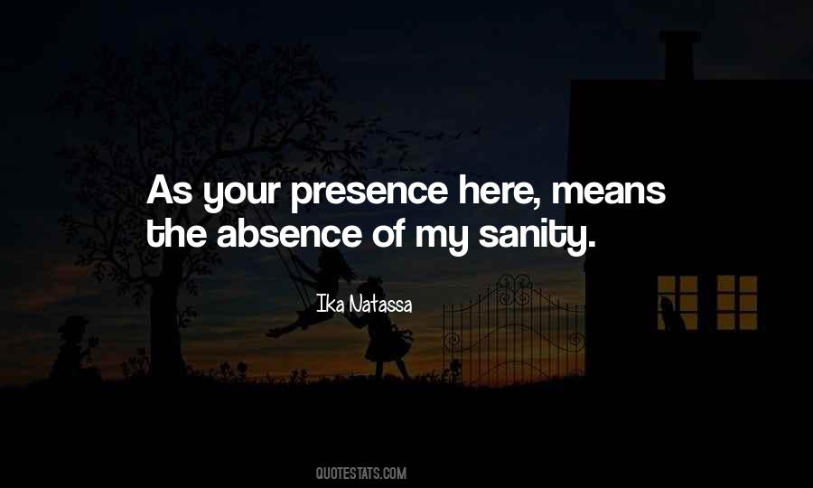 Quotes About Your Presence #1816262