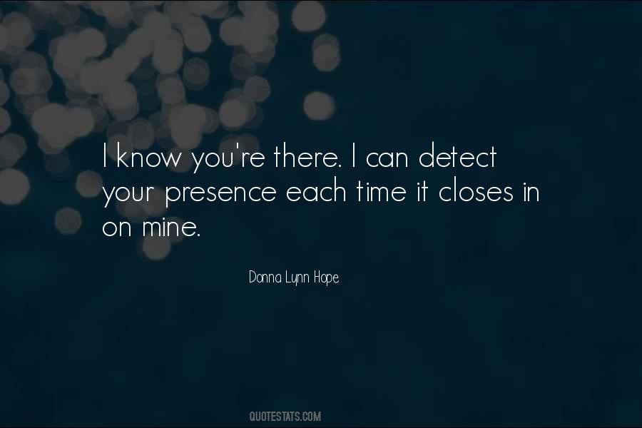 Quotes About Your Presence #1836020