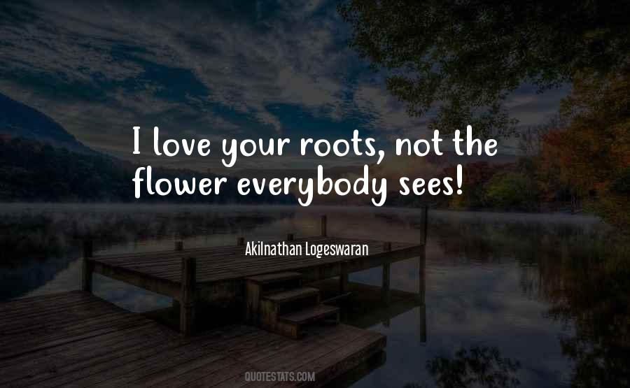 Quotes About Your Roots #801594