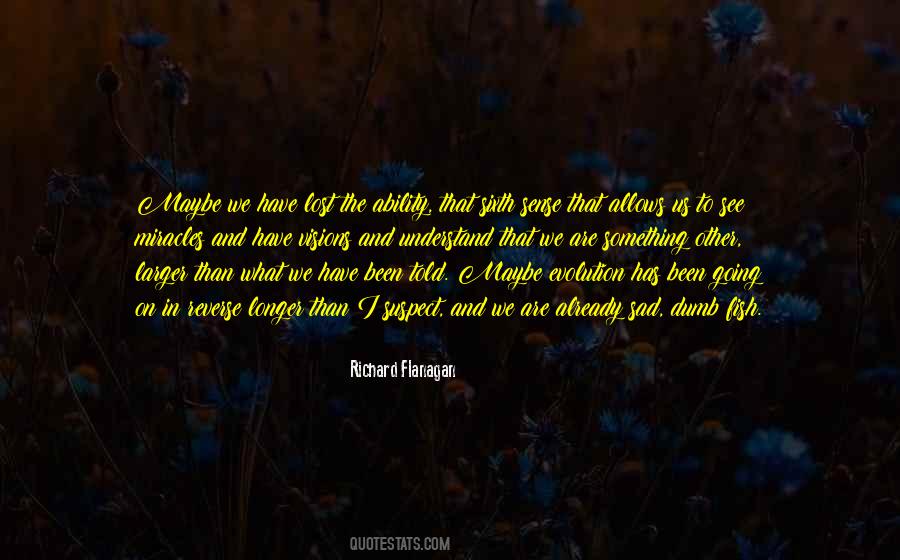 Quotes About Your Sixth Sense #281913 Quotes About Your Sixth Sense #281913