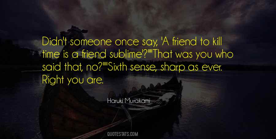 Quotes About Your Sixth Sense #385581