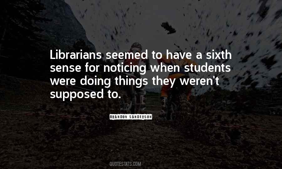 Quotes About Your Sixth Sense #795756 Quotes About Your Sixth Sense #795756